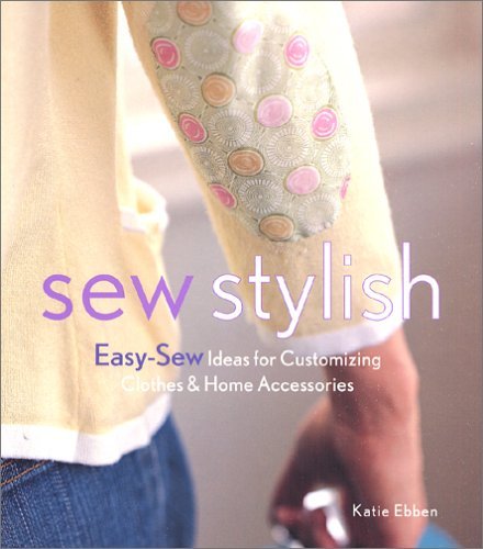 Sew stylish easy ideas - sew,